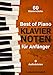 Produktbild Best of Piano Klaviernoten für Anfänger: Die berühmtesten Klavierstücke verständlich und anfängerfreundlich aufbereitet in einer einzigartigen Sammlung + Audiodateien