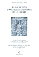 Le Droit dans l'aventure européenne de la liberté 2852760339 Book Cover