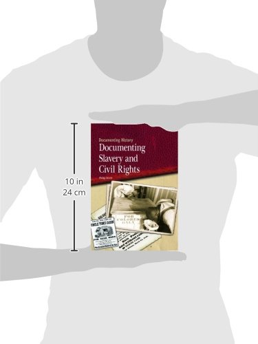 Documenting Slavery and Civil Rights (Documenting History)
