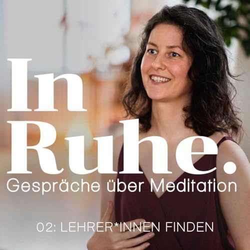 Tipps f&uuml;r die Suche nach eine*r Meditationslehrer*in