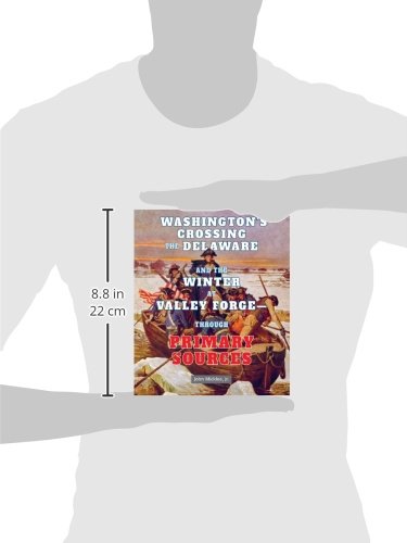 Washington's Crossing the Delaware and the Winter at Valley Forge Through Primary Sources (The American Revolution Through Primary Sources) - Image 2