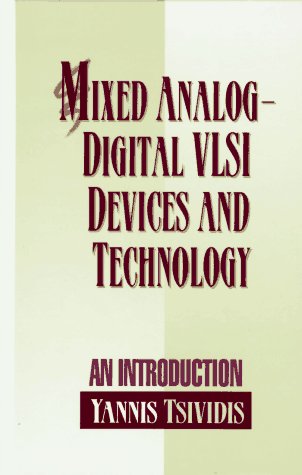 Mixed Analog-Digital Vlsi Devices and Technology: An Introduction