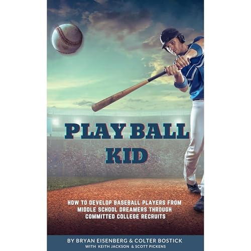 Play Ball Kid by Bryan Eisenberg, Colter Bostick, Keith Jackson, Scott Pickens episode artwork