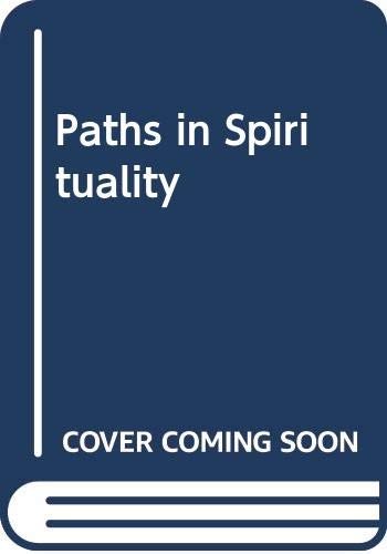 Paths in Spirituality 0334012430 Book Cover