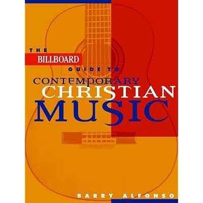 The "Billboard" Guide to Contemporary Christian Music