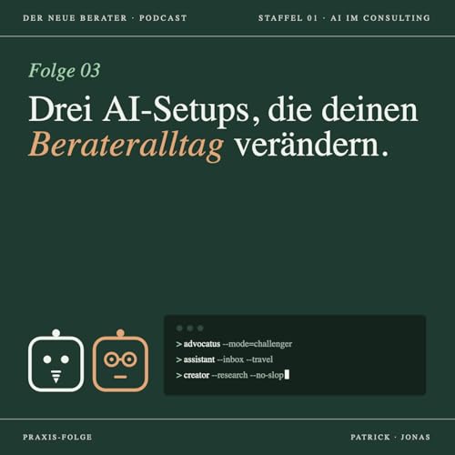 Drei AI-Setups, die deinen Berateralltag ver&auml;ndern