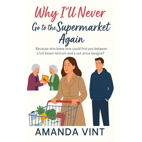 Why I'll Never Go to the Supermarket Again Audiolibro Por Amanda Vint arte de portada