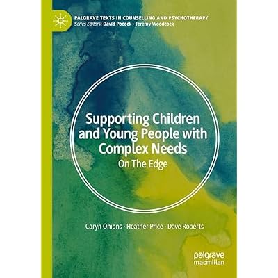 Supporting Children and Young People with Complex Needs