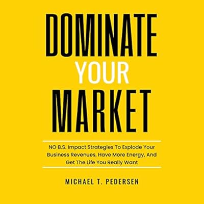 Dominate Your Market