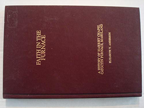 Faith in the Furnace 096140020X Book Cover