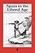 Spain in the Liberal Age: From Constitution to Civil War, 1808-1939