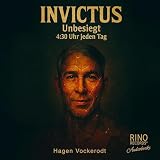 Invictus: Unbesiegt: 4:30 Uhr jeden Tag