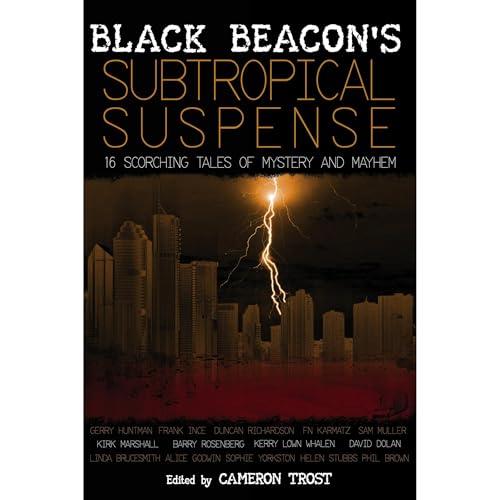 Subtropical Suspense Audiobook By Phil Brown, Alice Godwin, Kirk Marshall, Gerry Huntman, Linda Brucesmith, Sophie Yorkston, 