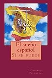 El sueño español: Sí se puede