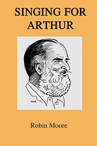Singing for Arthur 1517055865 Book Cover
