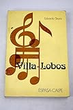 Villa-Lobos (Spanish Edition)