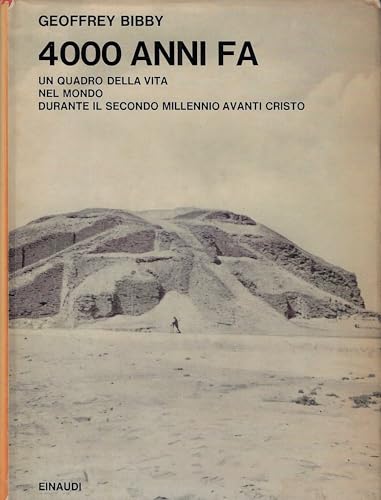  4000 anni fa - un quadro della vita nel mondo durante il secondo millennio