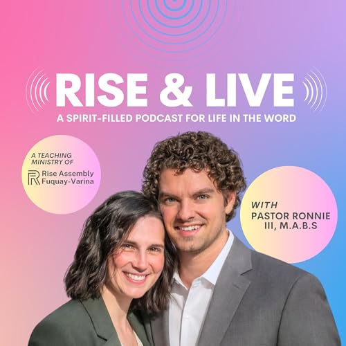 Rise And Live: A Spirit-Filled Podcast For Life In The Word cover art