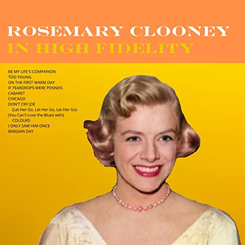Amazon Music ローズマリー・クルーニーのRosemary Clooney in High Fidelity Amazon
