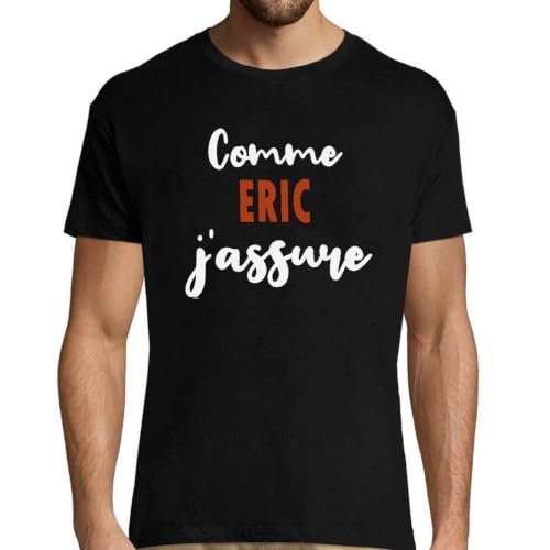 Cadeau Fête Homme Humour Papa avec le t-shirt unique comme Eric