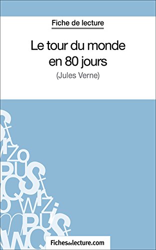 Le tour du monde en 80 jours: Analyse complète de l'oeuvre Livre eBook France