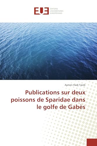 Publications sur deux poissons de Sparidae dans le golfe de Gabès (French Edition)