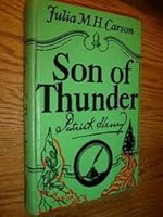 Son of Thunder : Patrick Henry B000LIIUVW Book Cover