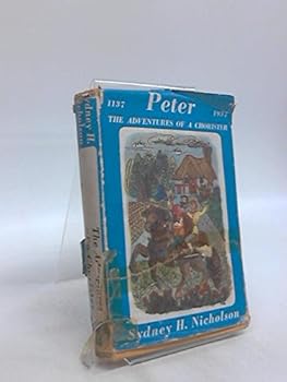 Hardcover PETER: The Adventures of a Chorister (1137-1937) Book
