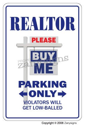 REALTOR Sign parking street real estate property agent sales homes morte | Indoor/Outdoor | 17" Tall Plastic Sign