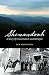 Shenandoah: A Story of Conservation and Betrayal