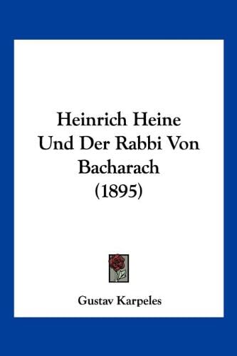Heinrich Heine Und Der Rabbi Von Bacharach (1895)
