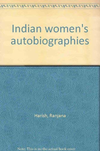 Indian women's autobiographies: Ranjana Harish: 9788170313212: Amazon ...