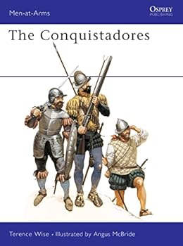 Paperback The Conquistadores (Men-at-Arms, 101) Book