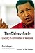 The Chavez Code: Cracking U.S. Intervention in Venezuela