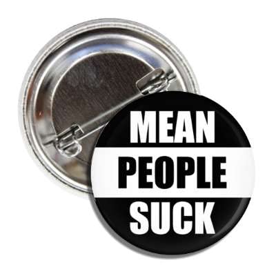 Mean People Suck Button Badge Pin, Metal, metal