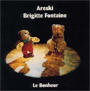 ARESKI - BRIGITTE FONTAINE - Le Bonheur - CD