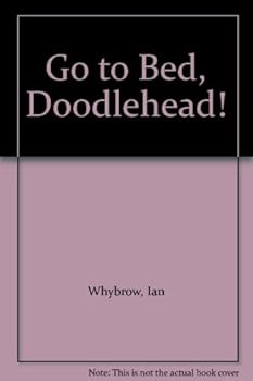 Hardcover Go to Bed, Doodlehead! Book