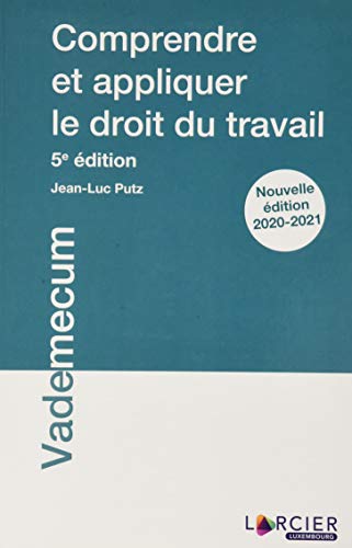 Télécharger Comprendre et appliquer le droit du travail Francais PDF