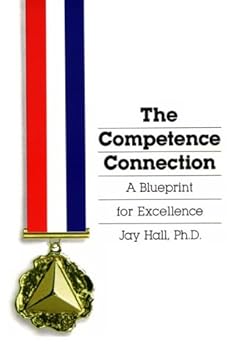 Paperback The Competence Connection: A Blueprint for Excellence Book
