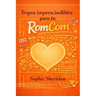 Tropos imprescindibles para tu RomCom Audiolibro Por Sophie Sheridan arte de portada