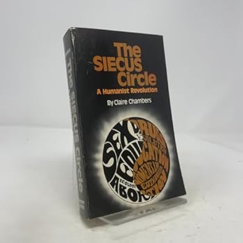 Paperback The SIECUS circle: A humanist revolution Book