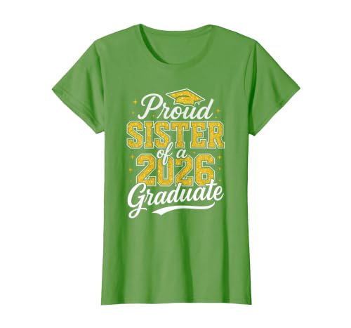 Proud Sister of A 2026 Graduate Class of 2026 Graduation T-Shirt, Women, Grass Green, Small