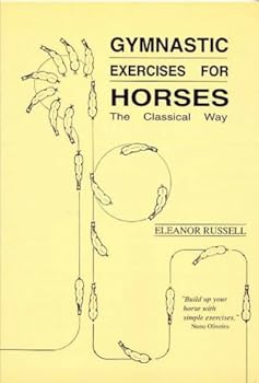 Paperback Gymnastic Exercises for Horses: The Classical Way Book