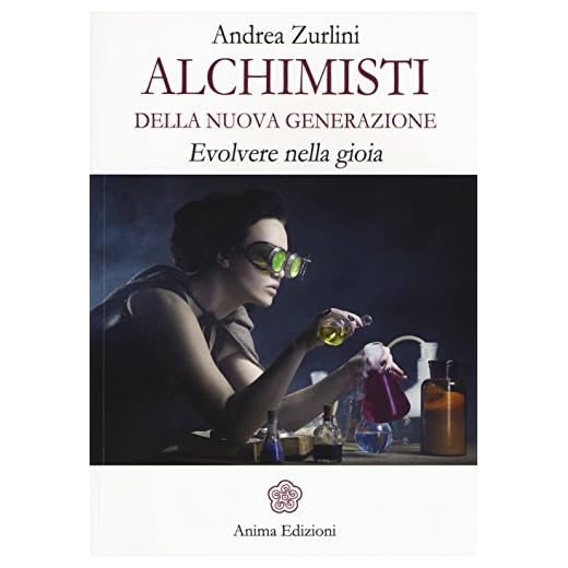 Alchimisti della nuova generazione. Evolvere nella gioia