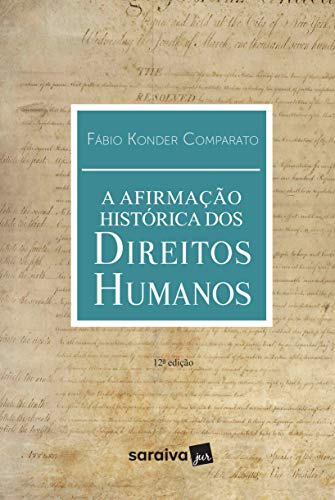 A afirmação histórica dos Direitos Humanos - 12ª edição de 2019