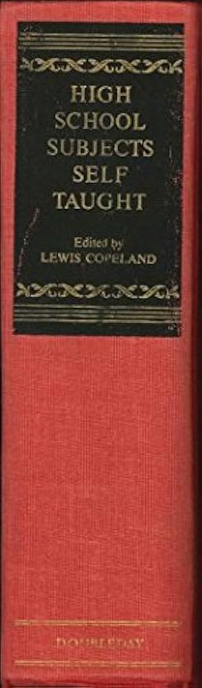 High School Subjects Self Taught. Third Revised and Enlarged