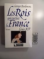 Louis XII: Le Père du peuple 2857046634 Book Cover