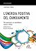 L'energia Positiva Del Cambiamento. Per Generare Un Quotidiano Nuovo E Felice - 3