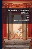 Bions Und Moschus Idyllen