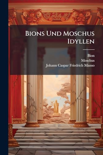 Bions Und Moschus Idyllen